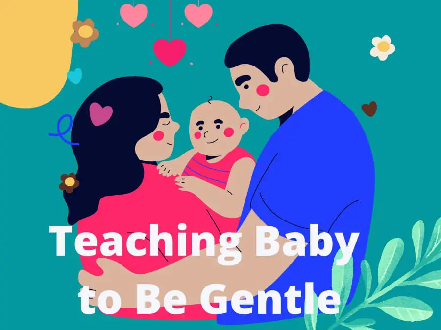 Teaching Baby to Be Gentle
