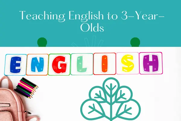 Teaching English to 3-Year-Olds