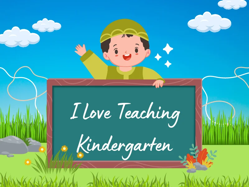 I Love Teaching Kindergarten