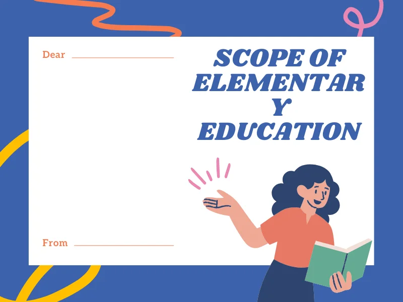 Scope of Elementary Education