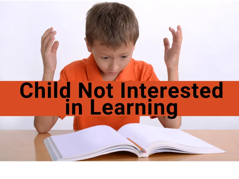 Child Not Interested in Learning