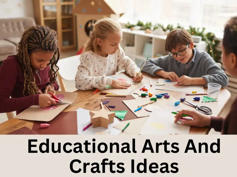 Educational Arts And Crafts Ideas