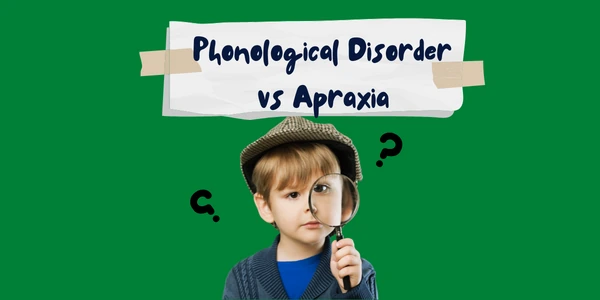 phonological-disorder-vs-apraxia