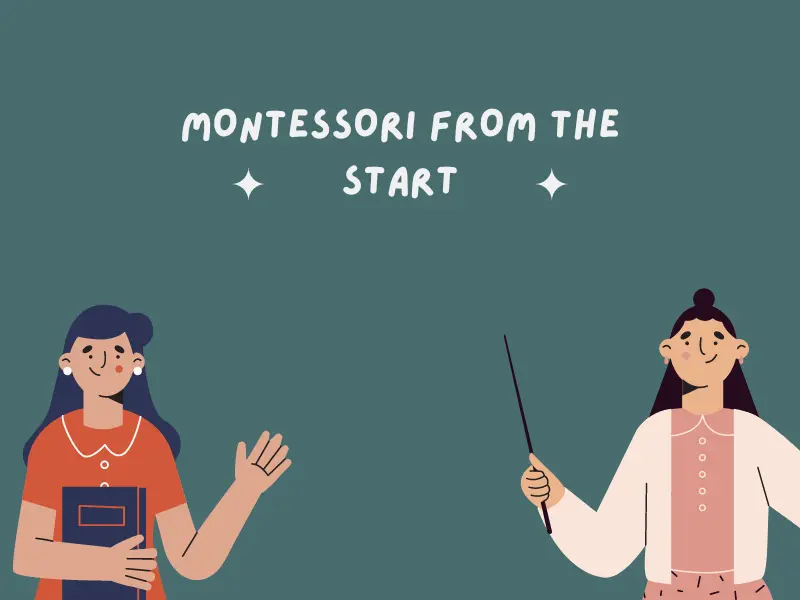 Montessori from the Start