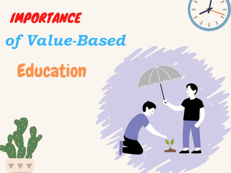 Importance of Value-Based Education