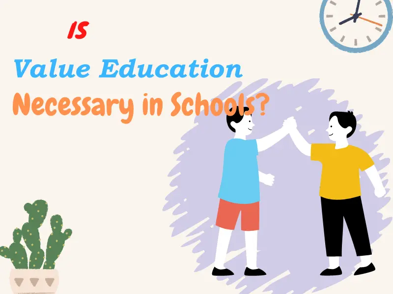 is value education necessary in school