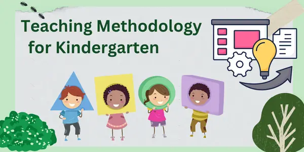 Teaching Methodology for Kindergarten
