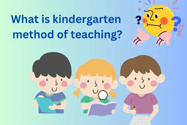 what is kindergarten method?