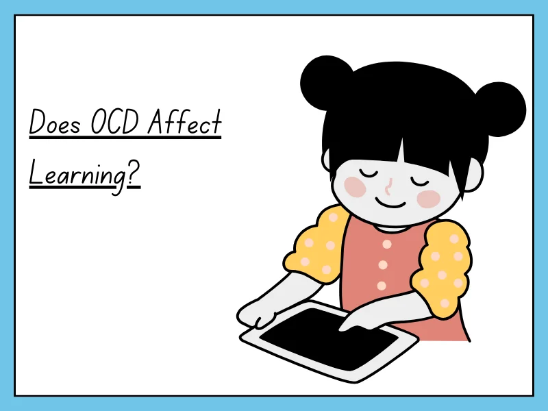 Does OCD Affect Learning?