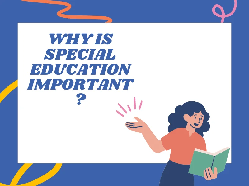 Why is Special Education Important?